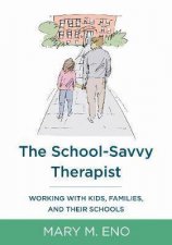 The SchoolSavvy Therapist Working With Kids Families And Their Schools