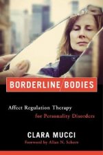 Borderline Bodies  Affect Regulation Therapy for Personality Disorders
