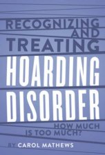 Recognizing And Treating Hoarding Disorder