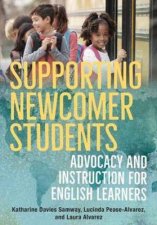 Supporting Newcomer Students