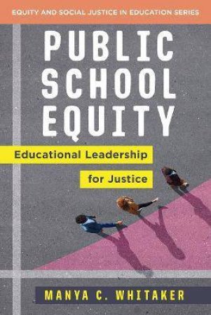 Public School Equity by Manya Whitaker