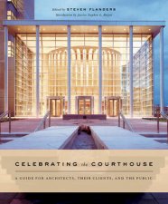 Celebrating The Courthouse