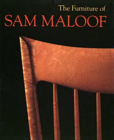 Furniture Of Sam Maloof by Jeremy Adamson