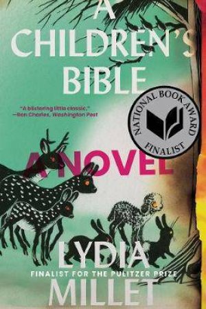 A Children's Bible by Lydia Millet