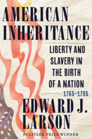 American Inheritance by Edward J. Larson