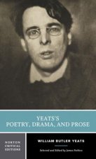Yeatss Poetry Drama and Prose