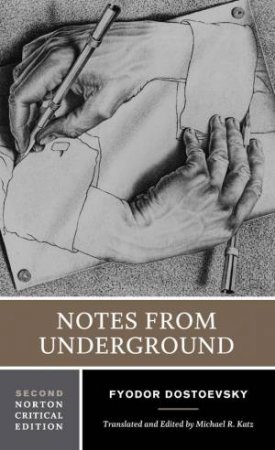 Notes from Underground by Fyodor Dostoevsky