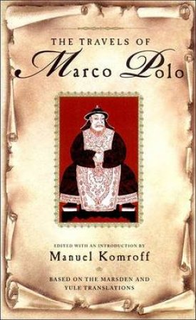 Travels Of Marco Polo by Manuel Komroff