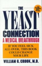 Yeast Connection A Medical Breakthrough