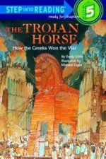 The Trojan Horse How the Greeks Won the War