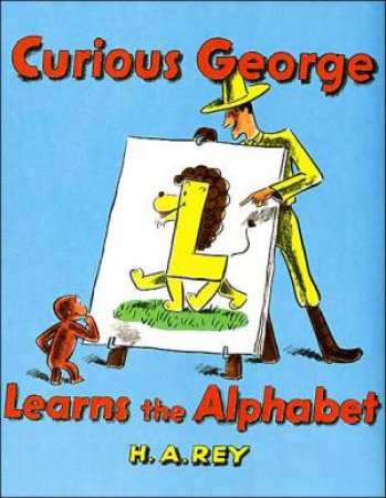 Curious George Learns the Alphabet by REY H.A.