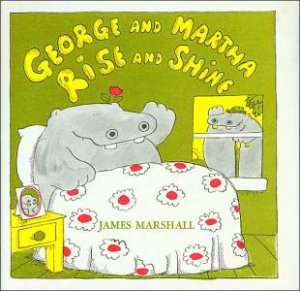 George and Martha Rise and Shine by MARSHALL JAMES