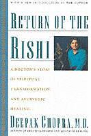 Return of the Rishi by CHOPRA DEEPAK M.D.