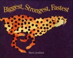 Biggest Strongest Fastest