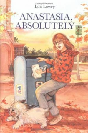 Anastasia, Absolutely by LOIS LOWRY