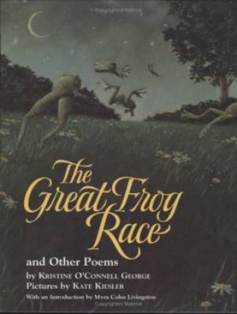 Great Frog Race and Other Poems by GEORGE KRISTINE