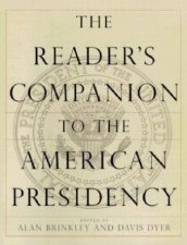 Readers Companion to the American Presidency