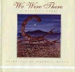We Were There by MINOR WENDELL