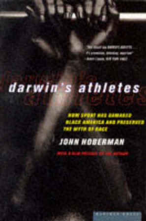 Darwin's Athletes by HOBERMAN JOHN
