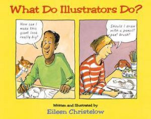 What do Illustrators Do?