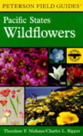 Field Guide to Pacific States Wildflowers by PETERSON ROGER