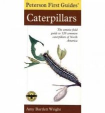 Peterson First Guide to Caterpillars of North America