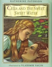 Celia and the Sweet Sweet Water