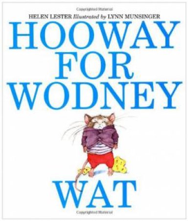 Hooway for Wodney Wat by MUNSINGER LYNN