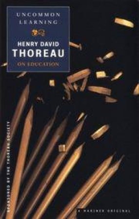 Uncommon Learning by THOREAU HENRY