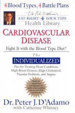 Cardiovascular Disease Fight It With The Blood Type Diet