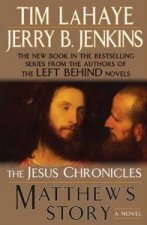 The Jesus Chronicles Matthews Story A Novel