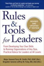 Rules  Tools for Leaders From Developing Your Own Skills to Running Organizations of Any Size