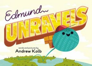 Edmund Unravels by Andrew Kolb