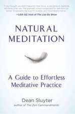 Natural Meditation A Guide To Effortless Meditative Practice