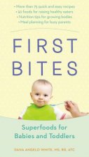 First Bites Superfoods for Babies and Toddlers