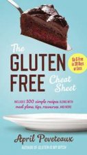 The GlutenFree Cheat Sheet Go GFree in 30 Days or Less