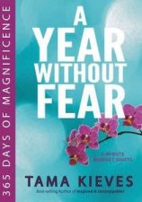 A Year Without Fear 365 Days of Magnificence