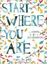 Start Where You Are A Journal for SelfExploration