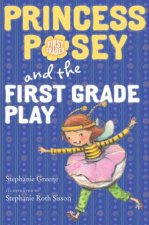 Princess Posey And The First Grade Play