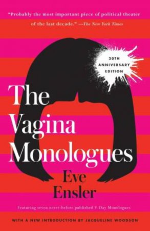 The Vagina Monologues by Eve Ensler