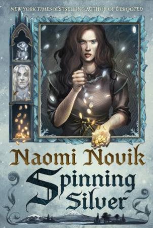 Spinning Silver by NAOMI NOVIK