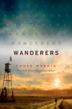 Wanderers A Novel