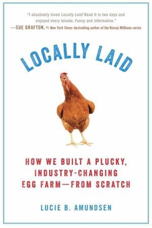 Locally Laid by Lucie B. Amundsen