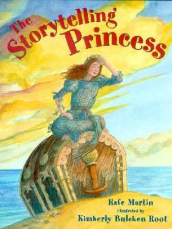 The Storytelling Princess by Rafe Martin