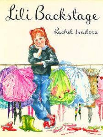 Lili Backstage by Rachel Isadora