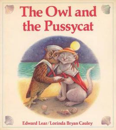 The Owl and the Pussycat by Edward Lear