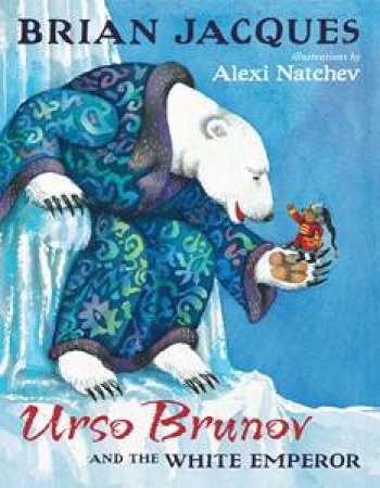 Urso Brunov and the White Emperor by Brian Jacques