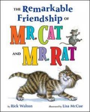 The Remarkable Friendship Of Mr Cat And Mr Rat