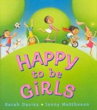Happy To Be Girls