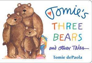 Tomie's Three Bears & Other Tales by Tomie de Paola
